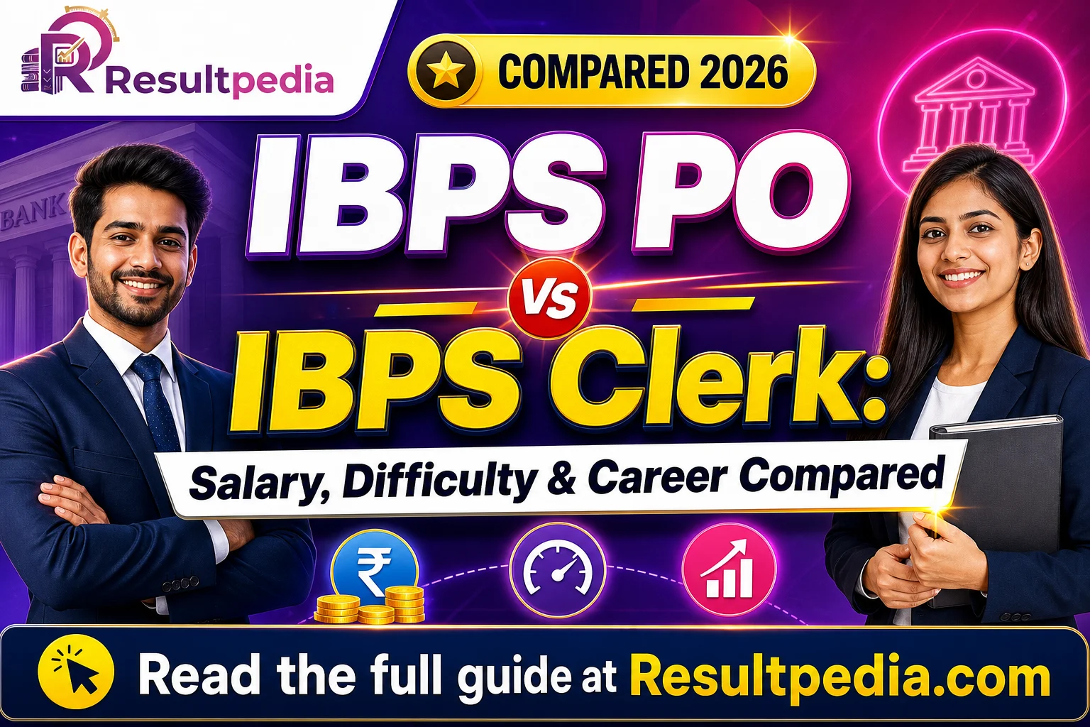 IBPS PO vs IBPS Clerk: Salary, Difficulty & Career Compared — Resultpedia banner