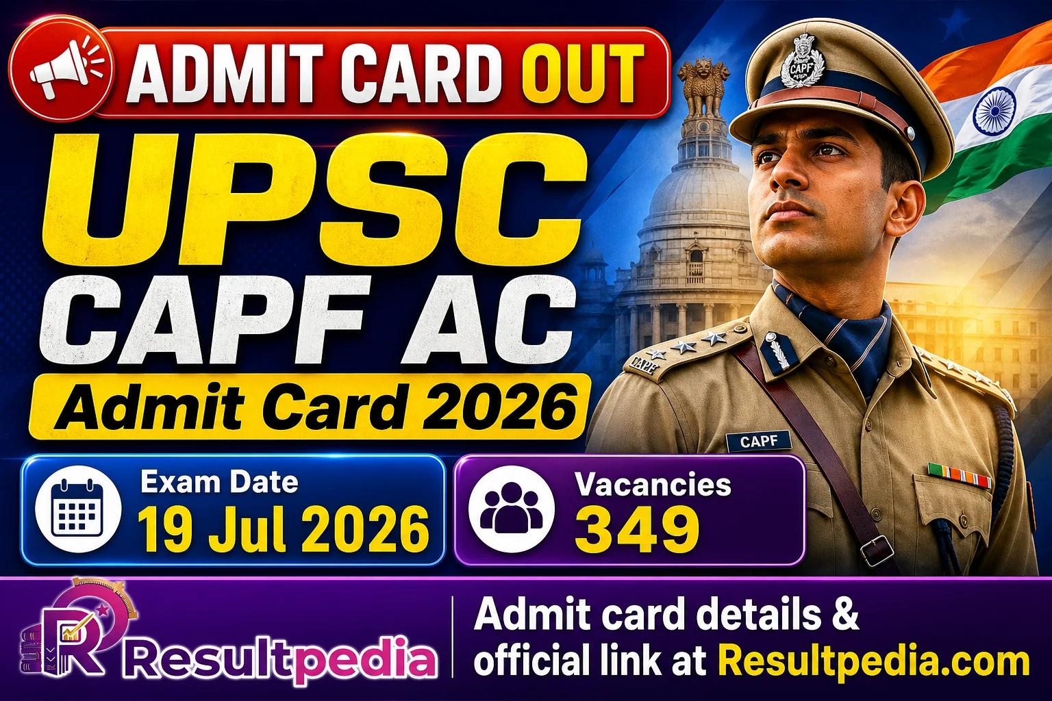 UPSC CAPF AC Admit Card 2026: Download Link, Exam on 19 July — Resultpedia banner